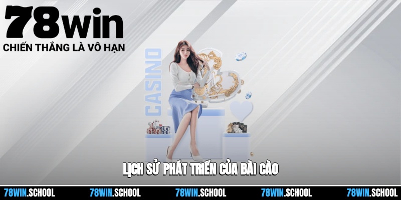Lịch sử phát triển của bài cào